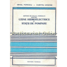 Calcul Hidraulic Pentru Uzine Hidroelectrice Si Statii De Pompare - M. Popescu