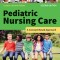 Pediatric Nursing Care: A Concept-Based Approach