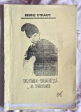 Ultima granita a terorii - Irimie Straut Contine dedicatie si cateva adnotari in interiorul volumului.