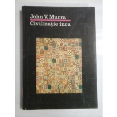 CIVILIZATIA INCA (Organizarea economica a statului incas) - JOHN V. MURRA