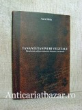 Tananti, taninuri vegetale - Biosubstante utilizate industrial, alimentar si terapeutic - Aurel Bria, 2009, ACS