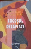 Cocosul Decapitat - Eginald Schlattner, Humanitas, 2001, Roman, Beletristica