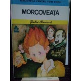 Jules Renard - Morcoveata (Editia: 1979)