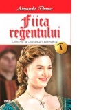 Fiica regentului. Volumul 1 - Alexandre Dumas