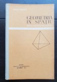 Geometria &icirc;n spațiu. Manual pentru clasa a X-a Reală - Cezar Coșniță, 1963, Clasa 10, Didactica si Pedagogica