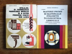 Utilajul si tehnologia fabricarii mobilei + Materii prime... manuale / R7P4F