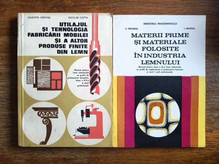 Utilajul si tehnologia fabricarii mobilei + Materii prime... manuale / R7P4F
