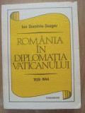 Romania in diplomatia Vaticanului 1939-1944-Ion Dumitriu-Snagov