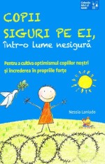 Copii siguri pe ei intr-o lume nesigura - Lizuka Educativ