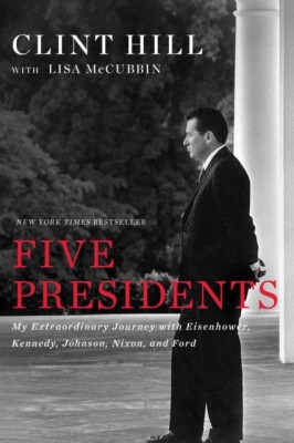 Five Presidents: My Extraordinary Journey with Eisenhower, Kennedy, Johnson, Nixon, and Ford foto