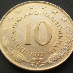 Moneda 10 DINARI / DINARA - RSF YUGOSLAVIA, anul 1977 *cod 1540 = A.UNC