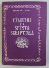 TALCUIRI DIN SFANTA SCRIPTURA de TEOFIL HERINEANU , 1987 foto