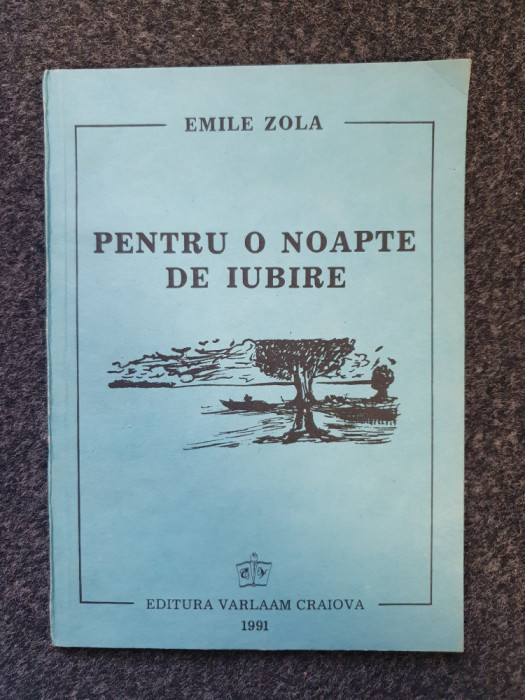 PENTRU O NOAPTE DE IUBIRE - Emile Zola