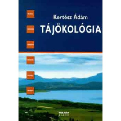 T&amp;aacute;j&amp;ouml;kol&amp;oacute;gia - Kert&amp;eacute;sz &amp;Aacute;d&amp;aacute;m foto