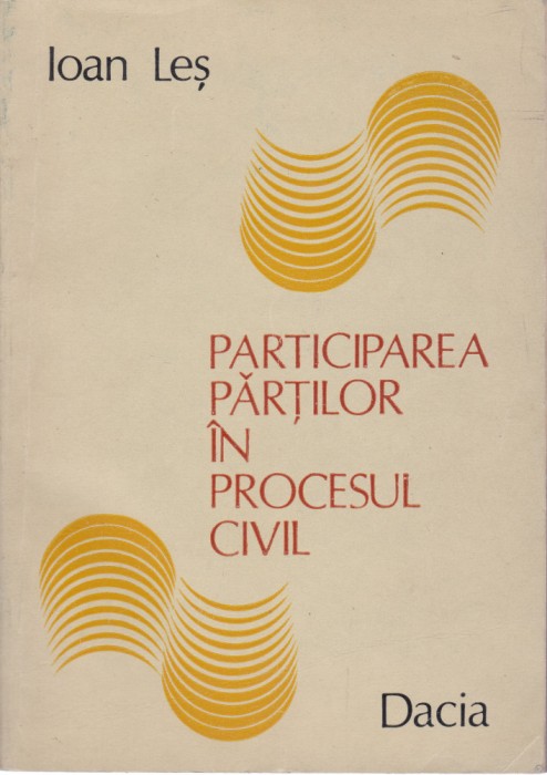 AS - IOAN LES - PARTICIPAREA PARTILOR IN PROCESUL CIVIL