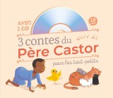 3 contes du P&egrave;re Castor pour les tout-petits | Eglantine Ceulemans, Anne Fronsacq, Madeleine Brunelet