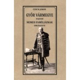 Győr v&aacute;rmegye hajdani nemes fam&iacute;li&aacute;inak eml&eacute;kezete - Czech J&aacute;nos