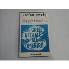 ORELE ASTRALE ALE OMENIRII - STEFAN ZWEIG