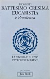 Battesimo Cresima Eucaristia e Penitenza - 1995 - Inos Biffi (C397)