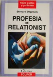 Profesia de relationist &ndash; Bernard Dagenais