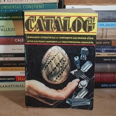 CATALOG ECHIVALENTE INTERNATIONALE DE COMPONENTE ELECTRONICE ACTIVE *