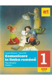 Comunicare in limba romana - Clasa 1 Partea 1 - Fise de lucru - Cleopatra Mihailescu, Tudora Pitila, Auxiliare scolare