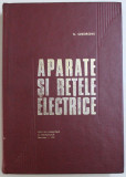 N. Gheorghiu - Aparate si retele electrice