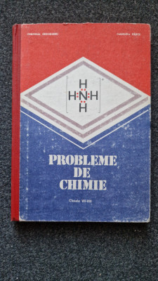 PROBLEME DE CHIMIE PENTRU CLASELE VII-VIII - Gheorghiu, Parvu foto