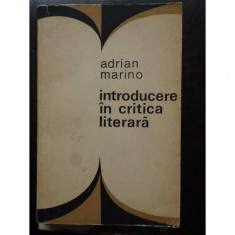 INTRODUCERE IN CRITICA LITERARA de ADRIAN MARINO