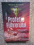 Profetia Fuhrerului. Trilogia Reichului. Volumul 2/Brian Klein