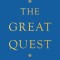The Great Quest: Invitation to an Examined Life and a Sure Path to Meaning