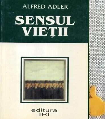 Alfred Adler Sensul vietii