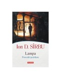 Lampa. Povestiri petrilene - Ion D. Sirbu - Carte Noua/Anticariat