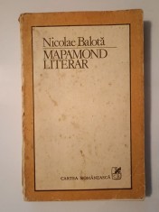 Nicolae Balotă - Mapamond literar (1983) (uzată, vezi descriere)