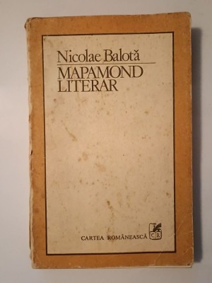 Nicolae Balotă - Mapamond literar (1983) (uzată, vezi descriere) foto