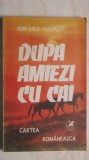 Ion Lica Vulpesti - Dupa amiezi cu cai, 1987