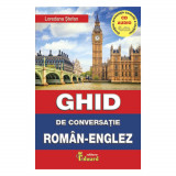 Ghid de Conversatie Roman-Englez - Loredana Stefan, Eduard