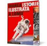 Marea istorie ilustrata a lumii. Lumea contemporana - vol. 7 - Editura Litera