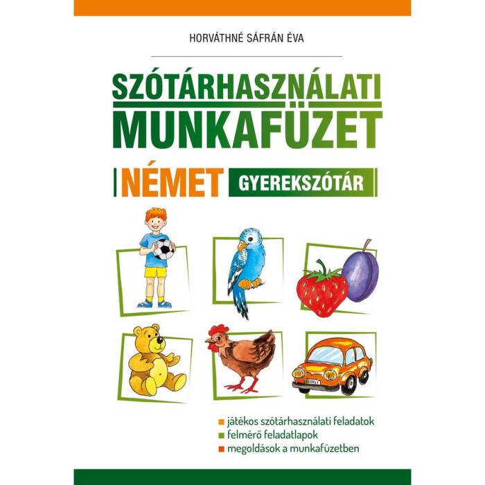 Sz&oacute;t&aacute;rhaszn&aacute;lati munkaf&uuml;zet - N&eacute;met gyereksz&oacute;t&aacute;r - Horv&aacute;thn&eacute; S&aacute;fr&aacute;n &Eacute;va