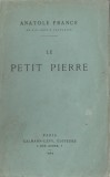 Anatole France - Le petit Pierre (lb. franceza), 1924