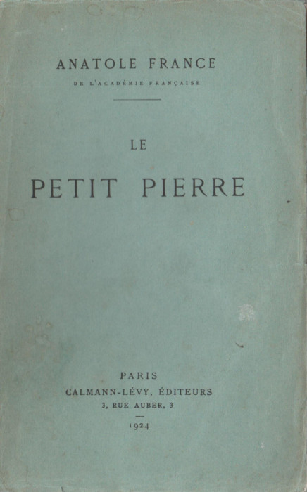 Anatole France - Le petit Pierre (lb. franceza)