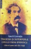 Tragedia și suferințele omului Mihai Eminescu - Gavril Cornuțiu, Saeculum I.O., Biografii Eminescu