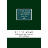 A bar&aacute;tkoz&aacute;s lehetős&eacute;gei - Novell&aacute;k &eacute;s film - Bodor &Aacute;d&aacute;m