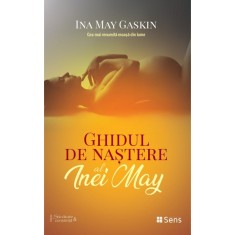 Ghidul de nastere al Inei May &ndash; Ina May Gaskin