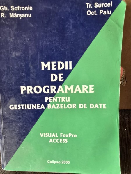 MEDII DE PROGRAMARE PENTRU GESTIUNEA BAZELOR DE DATE - GH. SOFRONIE