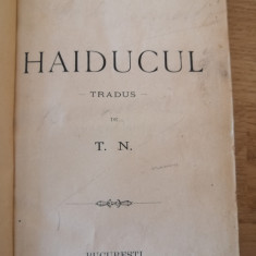 HAIDUCUL - Bucura Dumbrava - Editura Librariei Scoalelor, 1908