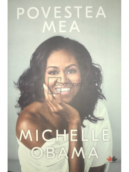 Michelle Obama - Povestea mea (editia 2018)