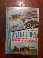 Aviatia Romana pe frontul de est... - Ion Bucurescu (aviatie) / R6P4S foto