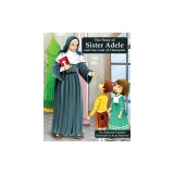 The Story of Sister Adele and Our Lady of Champion