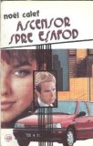 Ascensor spre esafod - Noel Calef